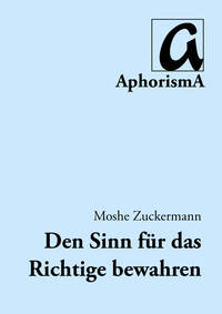 Vorderes Coverbild Den Sinn für das Richtige bewahren