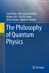 Vorderes Coverbild The Philosophy of Quantum Physics