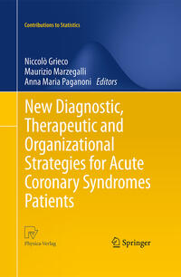 Vorderes Coverbild New Diagnostic, Therapeutic and Organizational Strategies for Acute Coronary Syndromes Patients