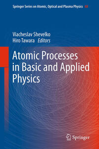 Vorderes Coverbild Atomic Processes in Basic and Applied Physics
