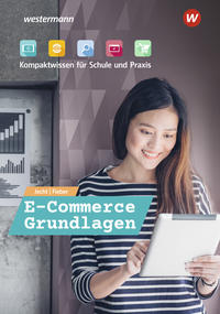 Vorderes Coverbild E-Commerce Grundlagen - Kompaktwissen für Schule und Praxis