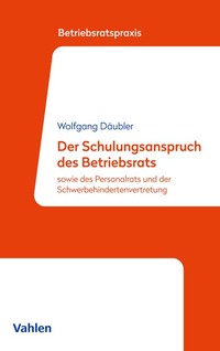 Vorderes Coverbild Der Schulungsanspruch des Betriebsrats