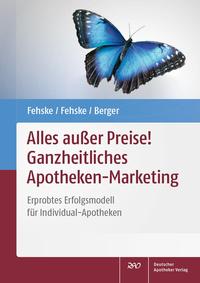 Vorderes Coverbild Alles außer Preise! Ganzheitliches Apotheken-Marketing