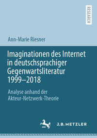 Vorderes Coverbild Imaginationen des Internet in deutschsprachiger Gegenwartsliteratur 1999-2018