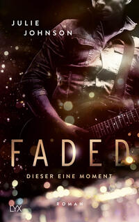 Vorderes Coverbild Faded - Dieser eine Moment