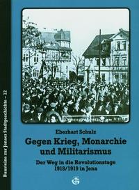 Vorderes Coverbild Gegen Krieg, Monarchie und Militarismus