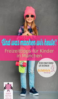 Vorderes Coverbild Und was machen wir heute? München
