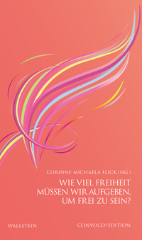 Vorderes Coverbild Wie viel Freiheit müssen wir aufgeben, um frei zu sein?