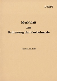 Vorderes Coverbild D 922/5 Merkblatt zur Bedienung der Kurbelmaste