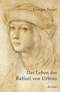 Vorderes Coverbild Das Leben des Raffael von Urbino