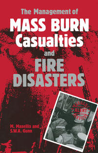 Vorderes Coverbild The Management of Mass Burn Casualties and Fire Disasters