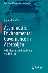 Vorderes Coverbild Asymmetric Environmental Governance in Azerbaijan
