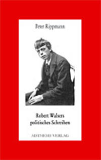 Vorderes Coverbild Robert Walsers politisches Schreiben