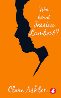 Vorderes Coverbild Wer kennt Jessica Lambert?