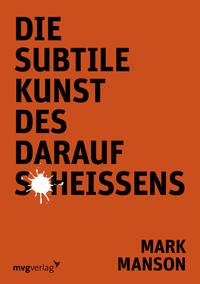 Vorderes Coverbild Die subtile Kunst des Daraufscheißens