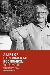 Vorderes Coverbild A Life of Experimental Economics, Volume II