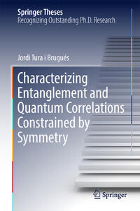 Vorderes Coverbild Characterizing Entanglement and Quantum Correlations Constrained by Symmetry