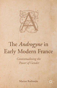 Vorderes Coverbild The Androgyne in Early Modern France