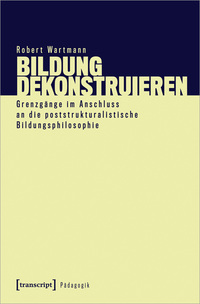Vorderes Coverbild Bildung dekonstruieren