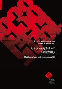 Vorderes Coverbild Gauhauptstadt Salzburg. Stadtverwaltung und Kommunalpolitik