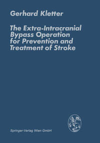 Vorderes Coverbild The Extra-Intracranial Bypass Operation for Prevention and Treatment of Stroke