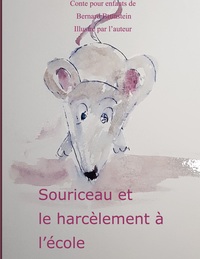 Vorderes Coverbild Souriceau et le harcelement à l'école