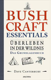Vorderes Coverbild Bushcraft Essentials. Überleben in der Wildnis. Das Grundlagenbuch