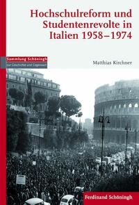 Vorderes Coverbild Hochschulreform und Studentenrevolte in Italien 1958–1974