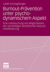 Vorderes Coverbild Burnout-Prävention unter psychodynamischem Aspekt