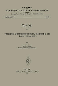 Vorderes Coverbild Berícht über vergleichende Schmieröluntersuchungen ausgeführt in den Jahren 1889–1894