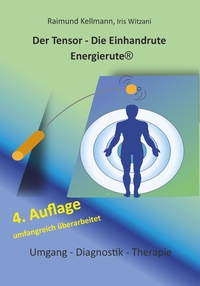Vorderes Coverbild Der Tensor - Die Einhandrute Energierute