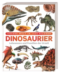 Vorderes Coverbild Unsere Welt in 1000 Bildern. Dinosaurier
