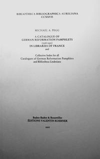Vorderes Coverbild A Catalogue of German Reformation Pamphlets (1515-1550) in Libraries of France