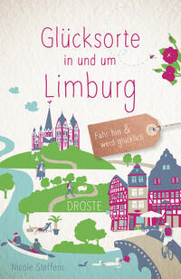 Vorderes Coverbild Glücksorte in und um Limburg