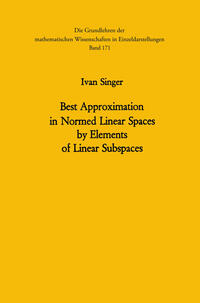 Vorderes Coverbild Best Approximation in Normed Linear Spaces by Elements of Linear Subspaces