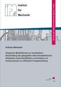 Vorderes Coverbild Integrierter Modellrahmen zur konstitutiven Beschreibung der gekoppelten visko-ferroelektrischen Dissipation sowie Identifikation und Analyse von Kreisprozessen zur effizienten Energiewandlung