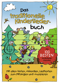 Vorderes Coverbild Das traditionelle Kinderliederbuch
