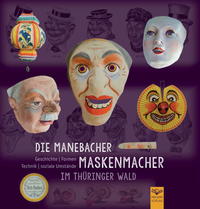Vorderes Coverbild Die Manebacher Maskenmacher im Thüringer Wald