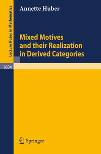 Vorderes Coverbild Mixed Motives and their Realization in Derived Categories