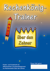 Vorderes Coverbild Rechenkönig-Trainer über den Zehner