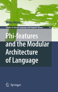 Vorderes Coverbild Phi-features and the Modular Architecture of Language