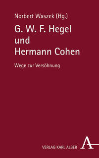 Vorderes Coverbild G. W. F. Hegel und Hermann Cohen