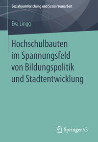 Vorderes Coverbild Hochschulbauten im Spannungsfeld von Bildungspolitik und Stadtentwicklung