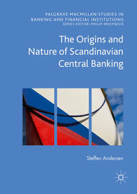 Vorderes Coverbild The Origins and Nature of Scandinavian Central Banking