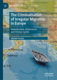 Vorderes Coverbild The Criminalisation of Irregular Migration in Europe