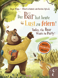 Vorderes Coverbild Der Bär hat heute Lust zu feiern – Today, The Bear Wants to Party