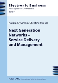 Vorderes Coverbild Next Generation Networks – Service Delivery and Management