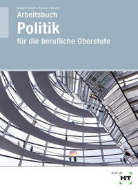 Vorderes Coverbild Arbeitsbuch Politik für die berufliche Oberstufe