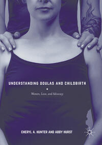 Vorderes Coverbild Understanding Doulas and Childbirth