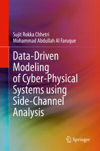 Vorderes Coverbild Data-Driven Modeling of Cyber-Physical Systems using Side-Channel Analysis